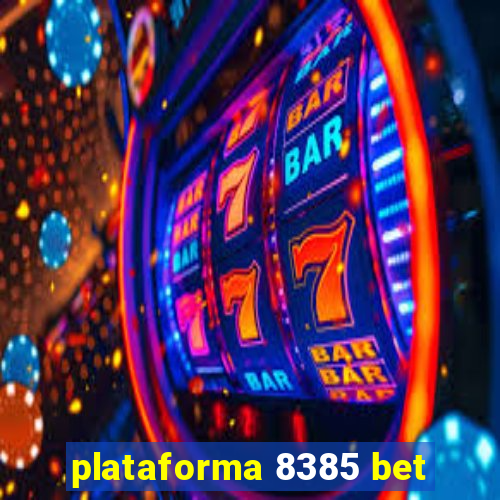 plataforma 8385 bet